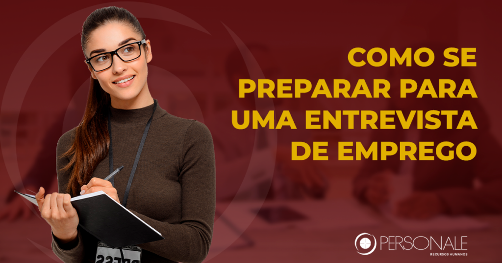 Como se preparar para entrevistas de emprego | Personale