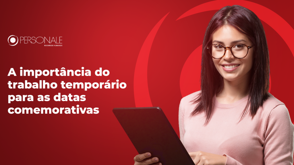 Personale | A importância do trabalho temporário para as datas comemorativas
